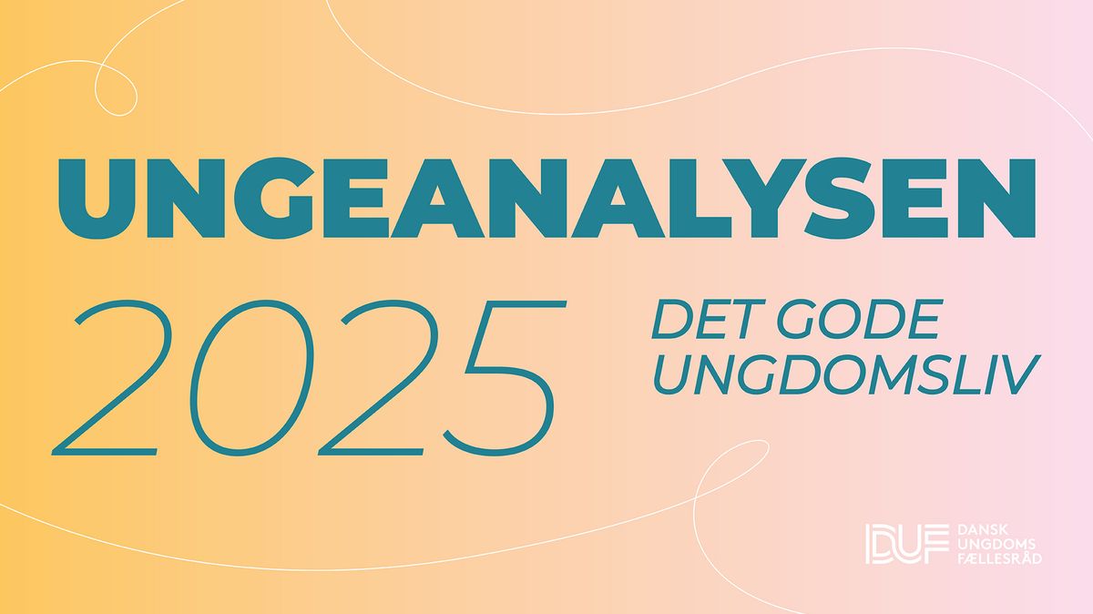 Læs DUFs Ungeanalyse 2025!